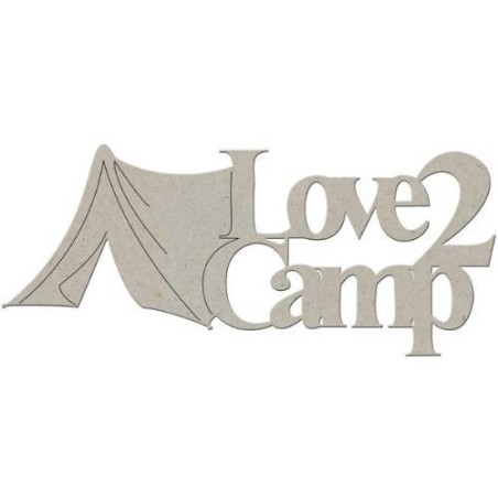 Love 2 Camp. Frase decorativa de cartón