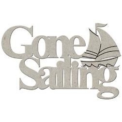 Chipboard. Frase decorativa de cartón: Gone Sailing | L'aura bella