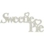 Sweetie Pie. Frase decorativa de cartón