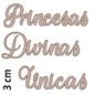 Únicas, princesas y divinas. Palabras decorativas de cartón