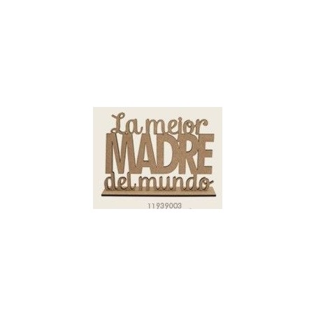 Frase decorativa: La mejor madre del mundo