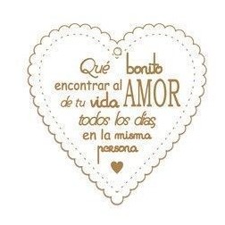Que bonito encontrar amor vida...Tablero lacado. Dayka Trade