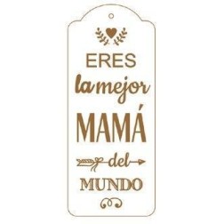 Eres la mejor mamá del mundo