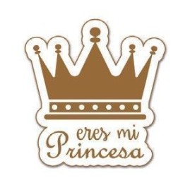 Eres mi princesa