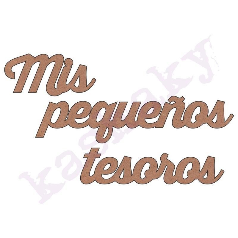 Mis pequeños tesoros. Frase DM Kashaky Dex DM-078-CAS| L'aura Bella