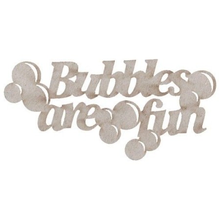 Bubbles are fun. Frase decorativa de cartón
